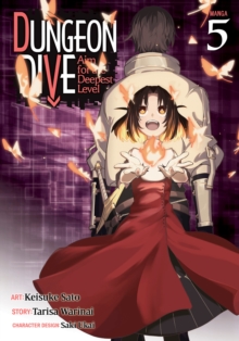 Image for DUNGEON DIVE: Aim for the Deepest Level (Manga) Vol. 5