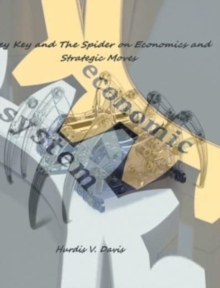 Image for Key Key and the Spider on Economics and Strategic Moves
