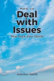 Image for How to Deal with Issues That Rock Your World