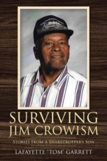 Image for Surviving Jim Crowism : Stories from a Sharecropper's Son