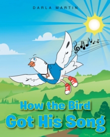 Image for How the Bird Got His Song