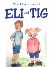 Image for Adventures of Eli and Tig