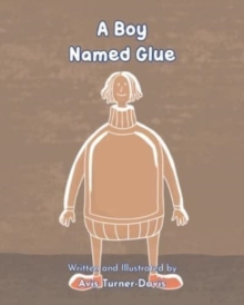 Image for A Boy Named Glue