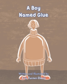 Image for A Boy Named Glue