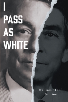 Image for I Pass as White