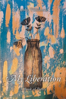 Image for My Liberation: A Book of Poetry
