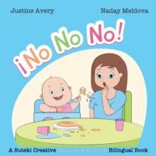 Image for No, No, No! / ?No No No! : A Suteki Creative Spanish & English Bilingual Book