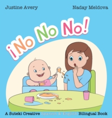 Image for No, No, No! / ?No No No! : A Suteki Creative Spanish & English Bilingual Book