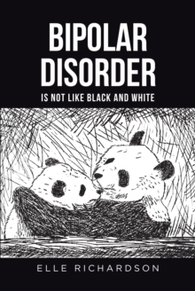 Image for BIPOLAR DISORDER IS NOT LIKE BLACK AND WHITE
