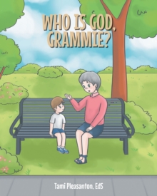Image for Who Is God, Grammie?