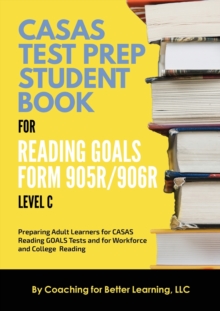 Image for CASAS Test Prep Student Book for Reading Goals Forms 905R/906R Level C