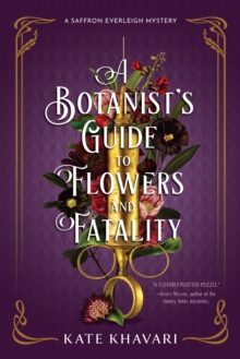 A Botanist’s Guide to Flowers and Fatality