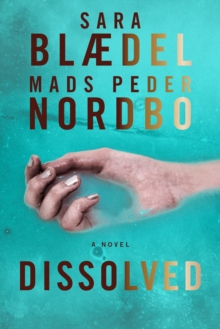 Image for Dissolved : A Novel