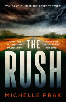 The Rush: A Novel