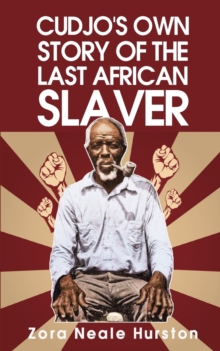 Image for Cudjo's Own Story Of The Last African Slavery