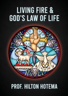 Image for Living Fire God's Law Of Life