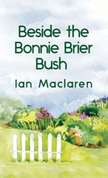 Image for Beside the Bonnie Brier Bush Hardcover