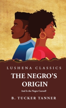Image for The Negro's Origin