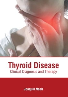 Image for Thyroid Disease: Clinical Diagnosis and Therapy