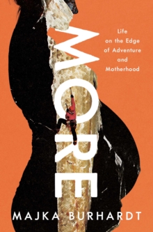 More: Life on the Edge of Adventure and Motherhood