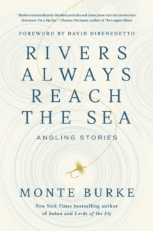 Rivers Always Reach the Sea