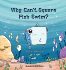 Image for Why Can't Square Fish Swim?