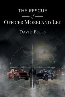 Image for The Rescue of Officer Moreland Lee