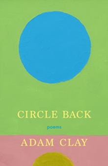 Circle Back: Poems