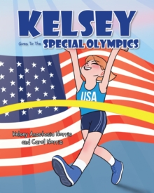 Image for Kelsey Goes To The Special Olympics