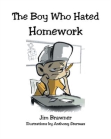 Image for The Boy Who Hated Homework