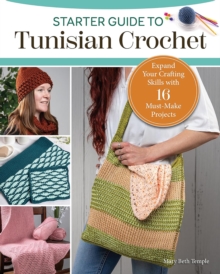 Image for Starter Guide to Tunisian Crochet