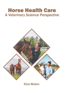 Image for Horse Health Care: A Veterinary Science Perspective