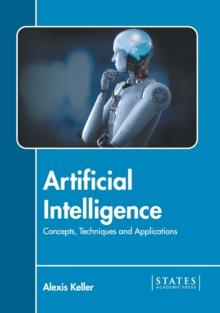 Image for Artificial Intelligence: Concepts, Techniques and Applications