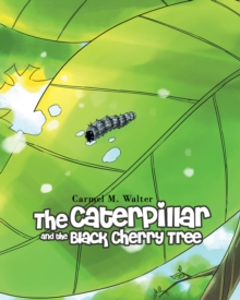 Image for Caterpillar and the Black Cherry Tree