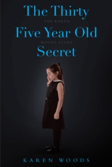 Image for Thirty Five Year Old Secret: The Karen Woods Story
