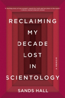 Image for Reclaiming My Decade Lost in Scientology