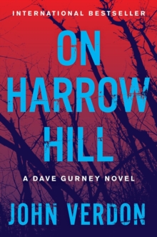 On Harrow Hill: A Dave Gurney Novel