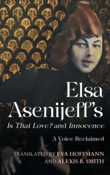 Image for Elsa Asenijeff’s Is That Love? and Innocence