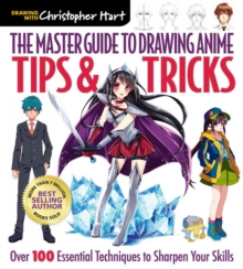 Image for The Master Guide to Drawing Anime: Tips & Tricks