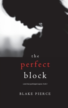 Image for The Perfect Block (A Jessie Hunt Psychological Suspense Thriller-Book Two)