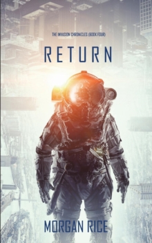 Image for Return (The Invasion Chronicles-Book Four) : A Science Fiction Thriller