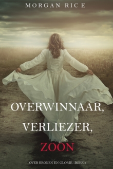 Image for Overwinnaar, Verliezer, Zoon (Over Kronen En Glorie-boek 8)