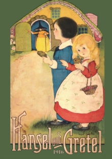 Image for Hansel and Gretel : Uncensored 1916 Full Color Reproduction