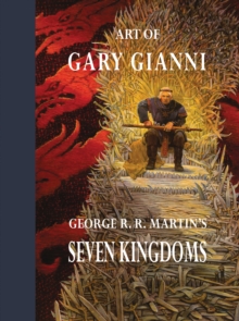 Image for Art of Gary Gianni for George R. R. Martin's Seven Kingdoms