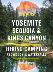 Image for Yosemite, Sequoia & Kings Canyon  : hiking, camping, waterfalls and big trees