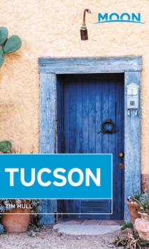Moon Tucson (Second Edition)