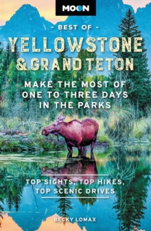 Image for Best of Yellowstone & Grand Teton  : make the most of one to three days in the parks