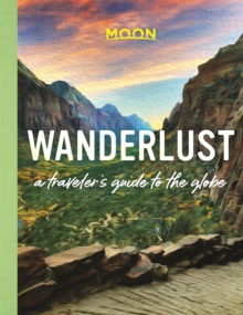 Image for Wanderlust  : a traveler's guide to the globe