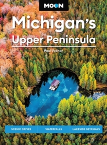Image for Moon Michigan's Upper Peninsula (Sixth Edition)
