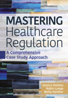 Image for Mastering Healthcare Regulation